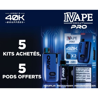 Kit I Vape Great Pro 40k (5pcs) + Cartouche Offertes (5pcs)